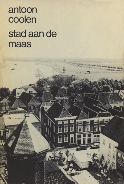 Stad aan de Maas, Antoon Coolen - Ebook - 9789038895833