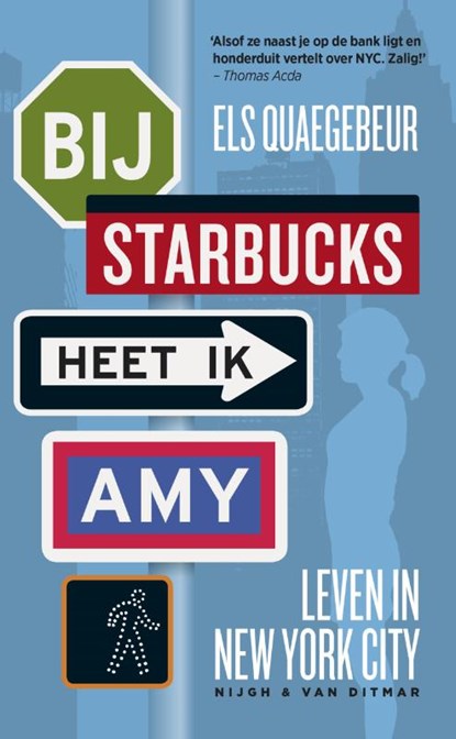 Bij Starbucks heet ik Amy, Els Quaegebeur - Paperback - 9789038896588
