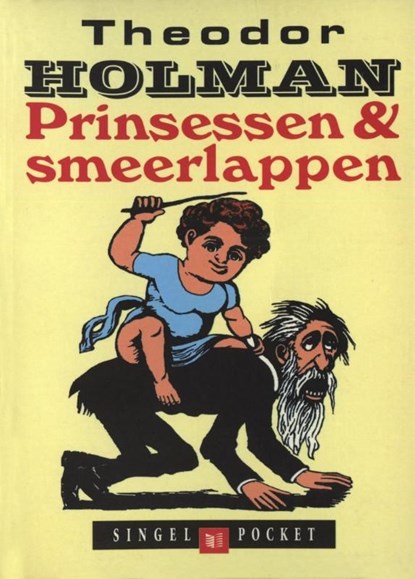Prinsessen en smeerlappen, Theodor Holman - Ebook - 9789038896977