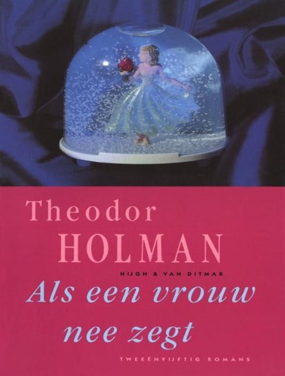 Als een vrouw nee zegt, Theodor Holman - Ebook - 9789038896984