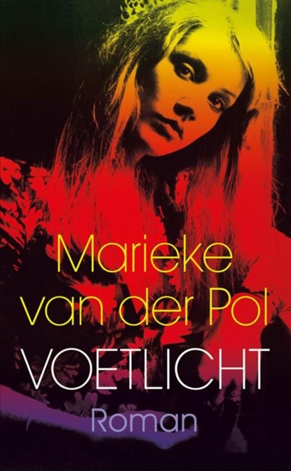 Voetlicht, Marieke van der Pol - Ebook - 9789038898025