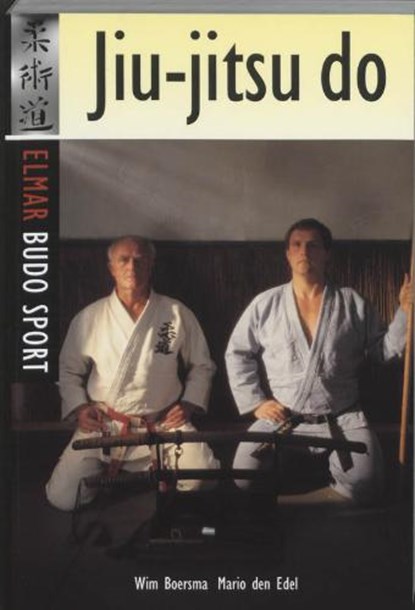 Jiu-jitsu do, BOERSMA, W. & EDEL, M. den - Paperback - 9789038903545