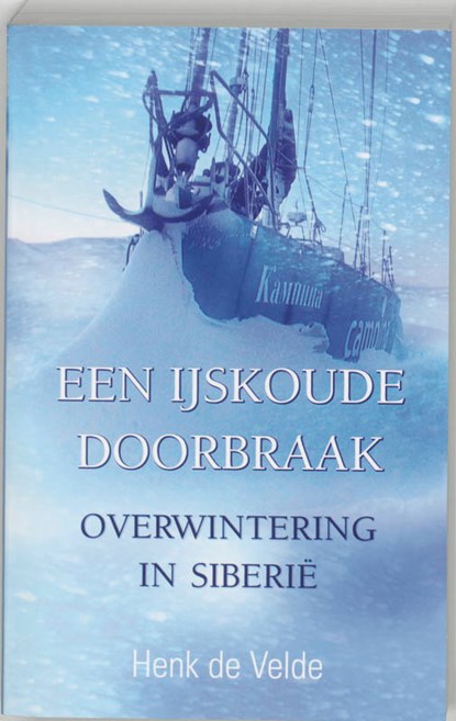 Een ijskoude doorbraak, Henk de Velde - Paperback - 9789038915630