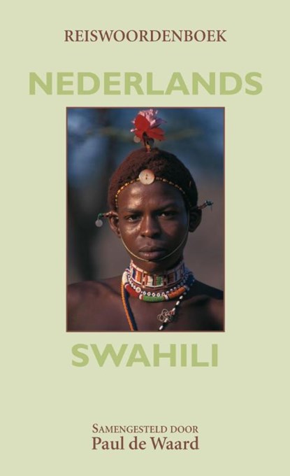 Reiswoordenboek Nederlands- Swahili, Paul de Waard - Paperback - 9789038925387
