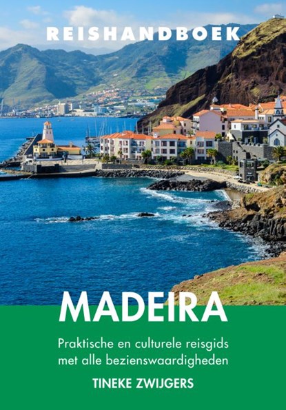 Reishandboek Madeira, Tineke Zwijgers - Paperback - 9789038928128