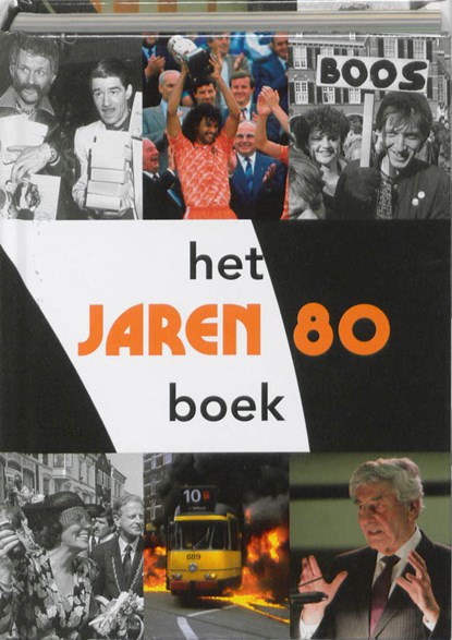 Het Jaren 80 Boek, P. Brood ; Rene Kok ; Erik Somers - Gebonden - 9789040085796
