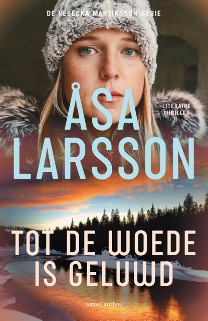 Tot de woede is geluwd, Åsa Larsson - Ebook - 9789041417558