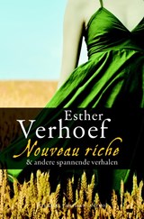 Nouveau riche & andere spannende verhalen, Esther Verhoef -  - 9789041417671