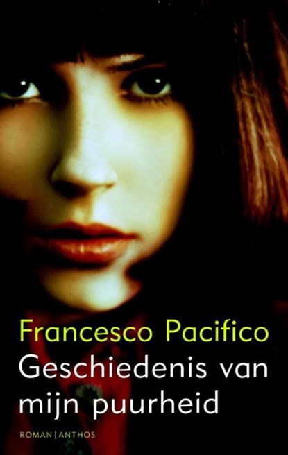 Geschiedenis van mijn puurheid, Francesco Pacifico - Ebook - 9789041418920