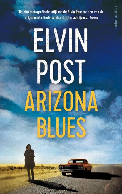 Arizona blues, Elvin Post - Paperback - 9789041419682