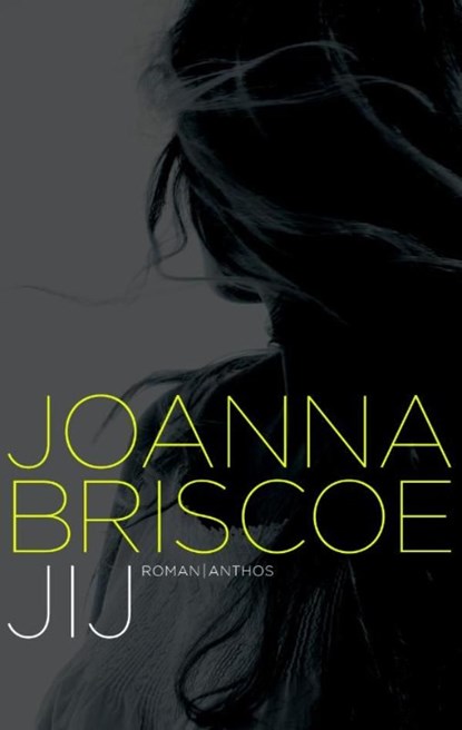 Jij, Joanna Briscoe - Ebook - 9789041419866