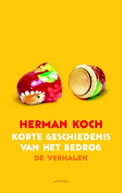 Korte geschiedenis van het bedrog en andere verhalen - hoofdstuk 1, Herman Koch - Ebook - 9789041421920