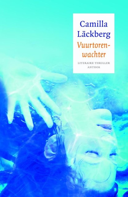 Vuurtorenwachter, Camilla Läckberg - Paperback - 9789041424396