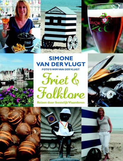 Friet en folklore, Simone van der Vlugt ; Wim van der Vlugt - Paperback - 9789041425348