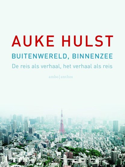 Buitenwereld, binnenzee, Auke Hulst - Paperback - 9789041426215
