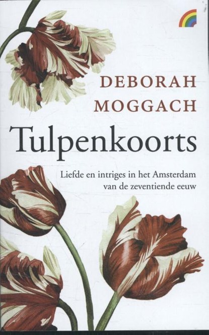 Tulpenkoorts, Deborah Moggach - Paperback - 9789041711724