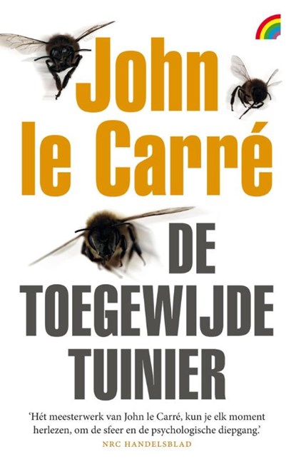 De toegewijde tuinier, John Le Carre - Paperback - 9789041712097