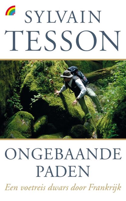 Ongebaande paden, Sylvain Tesson - Paperback - 9789041713735