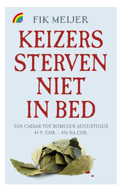 Keizers sterven niet in bed, Fik Meijer - Paperback - 9789041713896