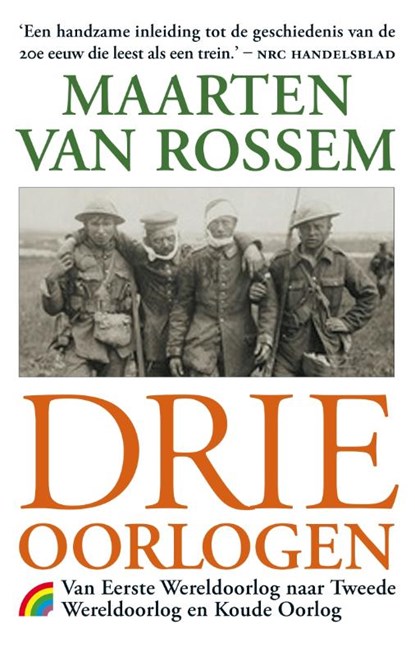 Drie oorlogen, Maarten van Rossem - Paperback - 9789041714039