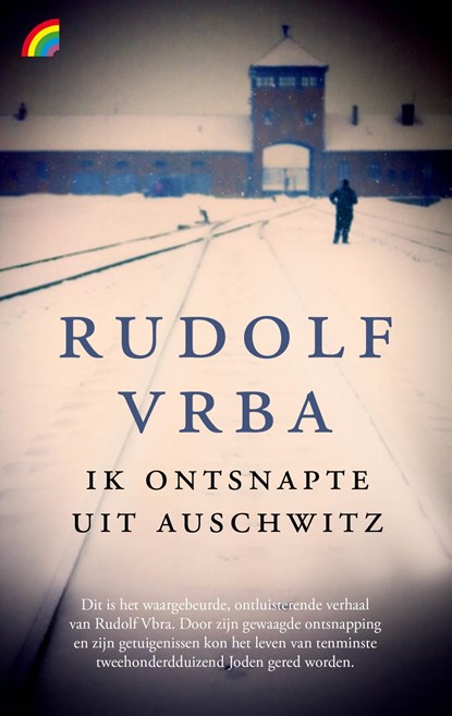 Ik ontsnapte uit Auschwitz, Rudolf Vrba - Paperback - 9789041715180