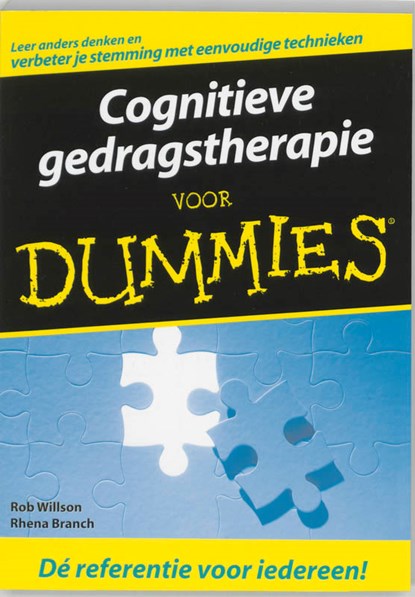 Cognitieve gedragstherapie voor Dummies, Rob Willson ; Rhena Branch - Paperback - 9789043013000