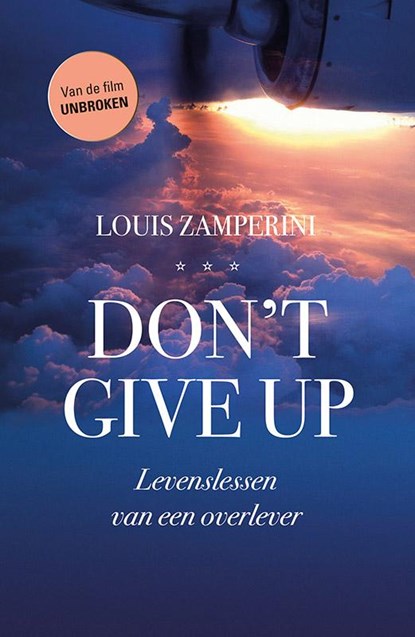 Don't give up, Louis Zamperini ; David Rensin - Paperback - 9789043524520