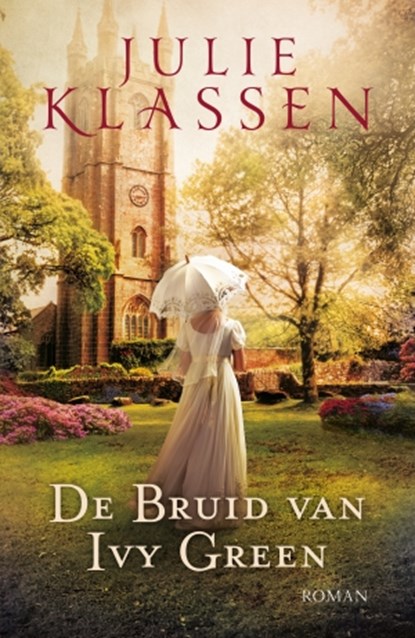De bruid van Ivy Green, Julie Klassen - Paperback - 9789043530453