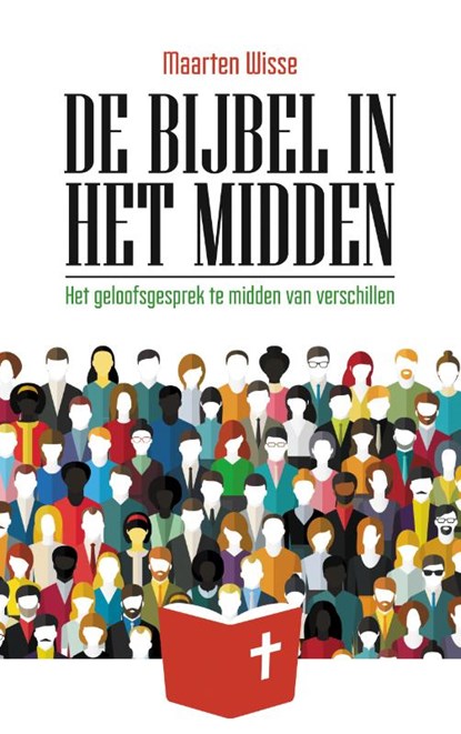 De Bijbel in het midden, Maarten Wisse - Paperback - 9789043532464