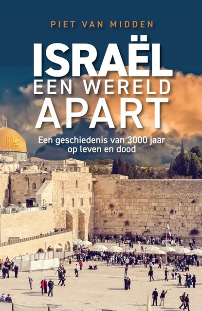 Israël, een wereld apart, Piet van Midden - Ebook - 9789043538930