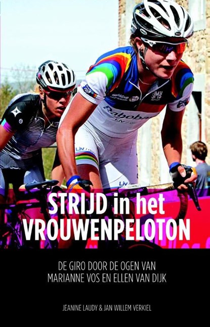 Strijd in het vrouwenpeloton, Jeanine Laudy ; Jan Willem Verkiel - Ebook - 9789043916158