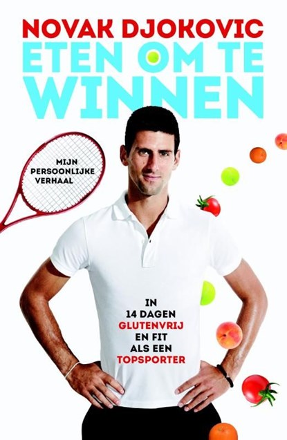 Eten om te winnen, Novak Djokovic - Ebook - 9789043916813