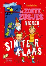 De Zoete Zusjes vieren Sinterklaas, Hanneke de Zoete -  - 9789043922487