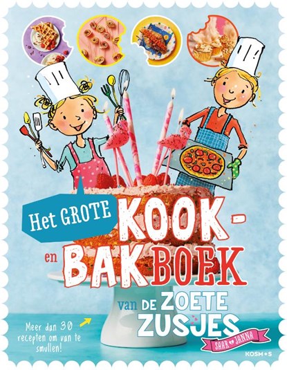 Het grote kook- en bakboek van de Zoete Zusjes, Hanneke de Zoete - Gebonden - 9789043922913