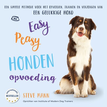 Easy Peasy Honden Opvoeding, Steve Mann - Luisterboek MP3 - 9789043924801