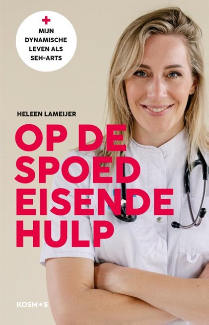 Op de spoedeisende hulp, Heleen Lameijer - Paperback - 9789043925150