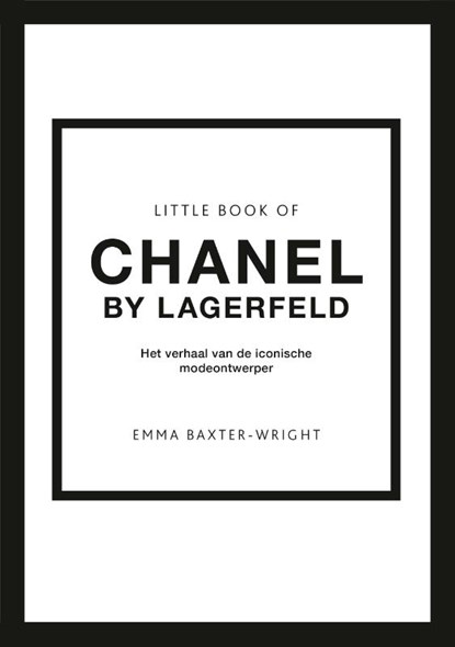 Little Book of Chanel - by Lagerfeld, Emma Baxter-Wright - Gebonden - 9789043925457