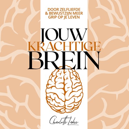 Jouw krachtige brein, Charlotte Labee - Luisterboek MP3 - 9789043930079