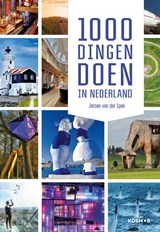 1000 dingen doen in Nederland, Jeroen van der Spek -  - 9789043932714