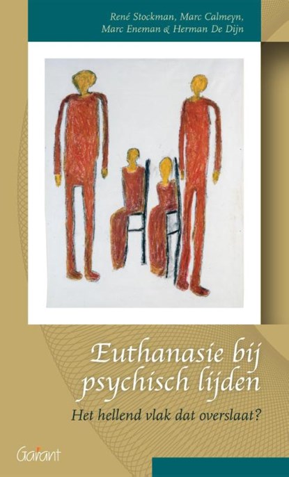 Euthanasie bij psychisch lijden, René Stockman ; Marc Calmeyn ; Marc Eneman ; Herman De Dijn - Paperback - 9789044135183