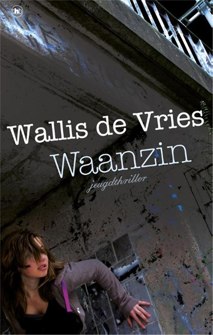 Waanzin, Mel Wallis de Vries - Ebook - 9789044326147