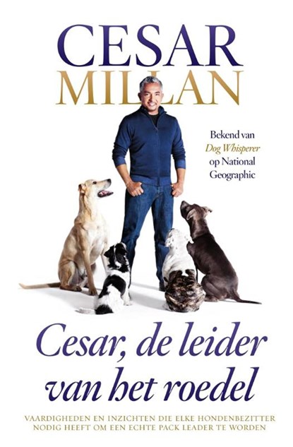 Cesar, de leider van het roedel, Cesar Millan ; Melissa Jo Peltier - Ebook - 9789044333329