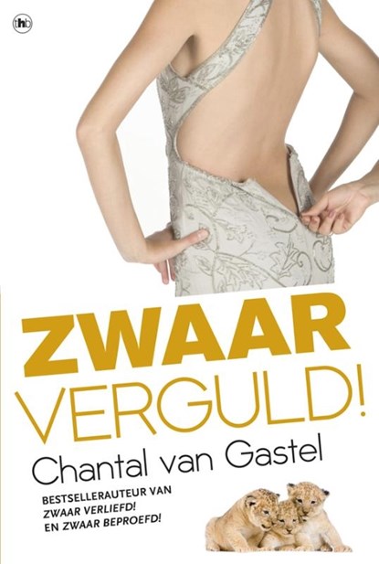 Zwaar verguld!, Chantal van Gastel - Paperback - 9789044344585