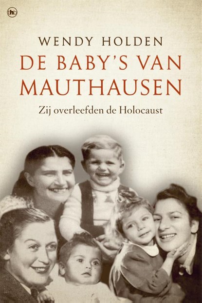 De baby's van Mauthausen, Wendy Holden - Paperback - 9789044346091