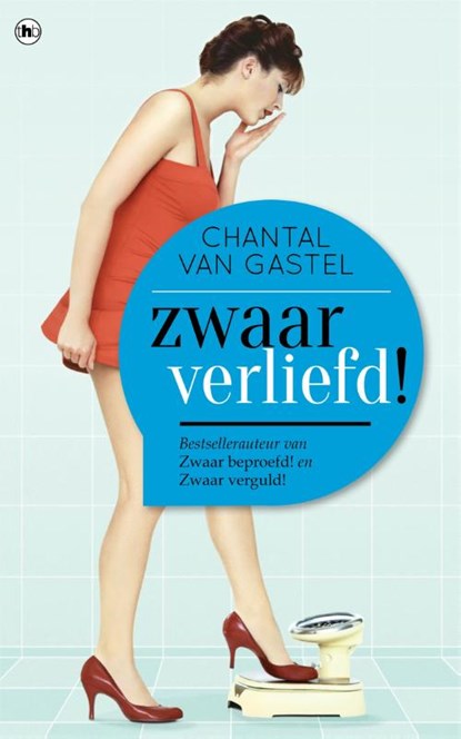 Zwaar verliefd!, Chantal van Gastel - Paperback - 9789044347692
