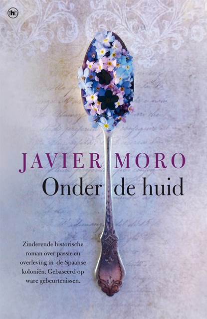 Onder de huid, Javier Moro ; Elvira Veenings (L4) - Paperback - 9789044349474
