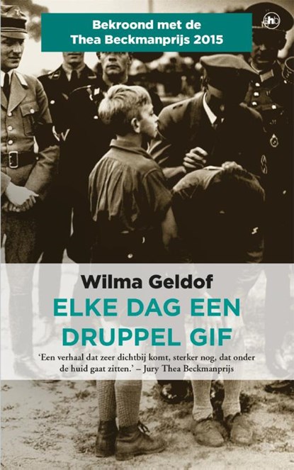Elke dag een druppel gif, Wilma Geldof - Paperback - 9789044349726