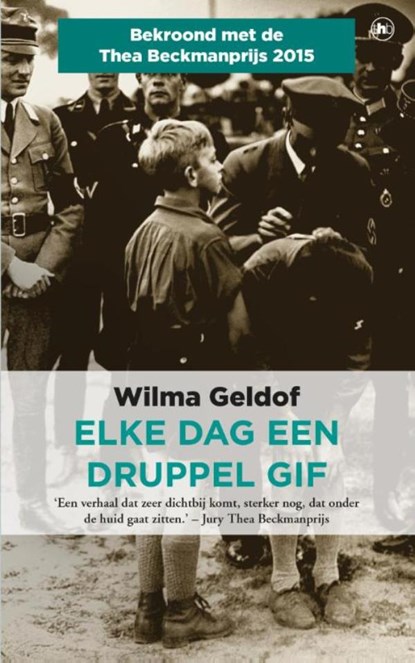 Elke dag een druppel gif, Wilma Geldof - Ebook - 9789044349733