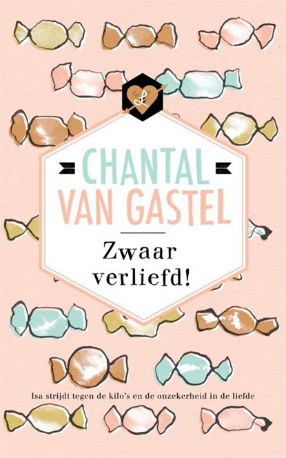 Zwaar verliefd, Chantal van Gastel - Paperback - 9789044350982