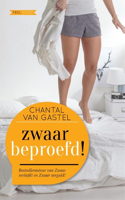 Zwaar beproefd!, Chantal van Gastel - Paperback - 9789044351125